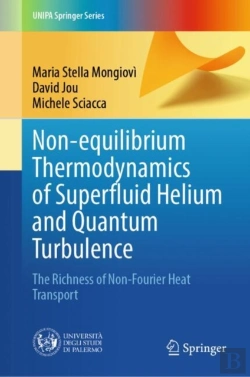 Bertrand.pt - Non-Equilibrium Thermodynamics Of Superfluid Helium And Quantum Turbulence