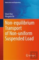 Non-Equilibrium Transport Of Non-Uniform Suspended Load