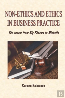 Bertrand.pt - Non-Ethics And Ethics In Business Practice. The Cases