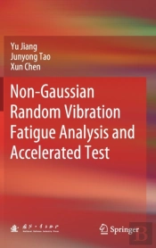 Non-Gaussian Random Vibration Fatigue Analysis And Accelerated Test