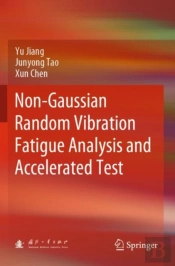 Non-Gaussian Random Vibration Fatigue Analysis And Accelerated Test
