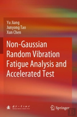 Bertrand.pt - Non-Gaussian Random Vibration Fatigue Analysis And Accelerated Test