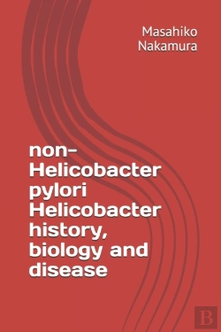 Bertrand.pt - Non-Helicobacter Pylori Helicobacter History, Biology And Disease