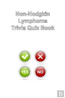Bertrand.pt - Non-Hodgkin Lymphoma Trivia Quiz Book