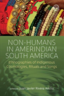 Non-Humans In Amerindian South America