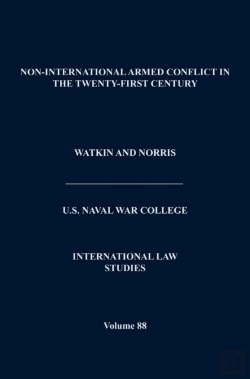 Bertrand.pt - Non-International Armed Conflict In The Twenty-First Century (International Law Studies, Volume 88)