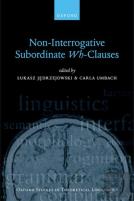 Non-Interrogative Subordinate Wh-Clauses