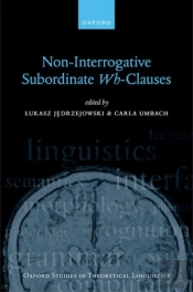 Non-Interrogative Subordinate Wh-Clauses