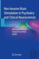 Non Invasive Brain Stimulation In Psychiatry And Clinical Neurosciences