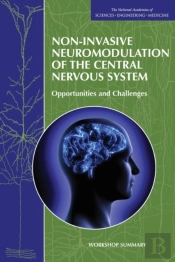 Non-Invasive Neuromodulation Of The Central Nervous System