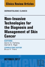 Non-Invasive Technologies For The Diagnosis And Management Of Skin Cancer