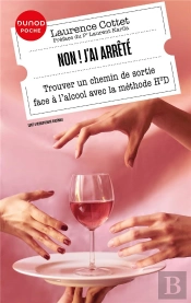 Non ! J'Ai Arrêté : Trouver Un Chemin De Sortie Face À L'Alcool Avec La Méthode H3d