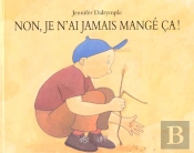 Non, Je N'Ai Jamais Mangé Ça !