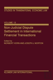 Non-Judicial Dispute Settlement In International Financial Transactions