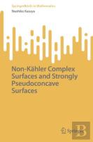 Non-Kahler Complex Surfaces And Strongly Pseudoconcave Surfaces