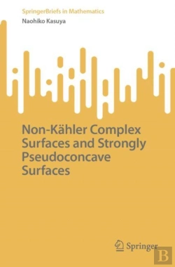 Bertrand.pt - Non-Kahler Complex Surfaces And Strongly Pseudoconcave Surfaces
