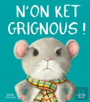 N'On Ket Grignous !