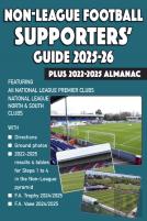 Non-League Football Supporters' Guide 2025-26 + 2022-2025 Almanac