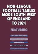 Non-League Football Tables - More South West Of England To 2024