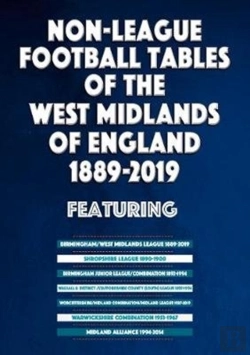 Bertrand.pt - Non-League Football Tables Of The West Midlands Of England 1889-2019
