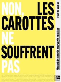 Bertrand.pt - Non, Les Carottes Ne Souffrent Pas : Manuel De Répartie Pour Végés Soulé-Es
