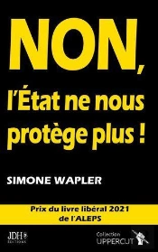 Non, L'Etat Ne Nous Protège Plus !