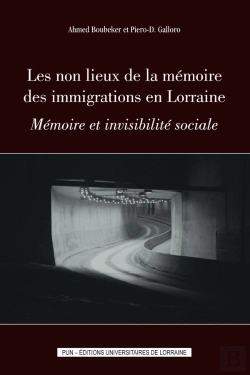 Bertrand.pt - Non Lieux De La Mémoire Des Immigrations En Lorraine
