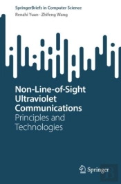 Non-Line-Of-Sight Ultraviolet Communications