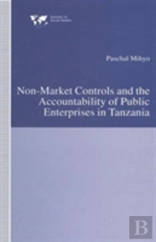 Non-Market Controls And The Accountability Of Public Enterprises In Tanzania