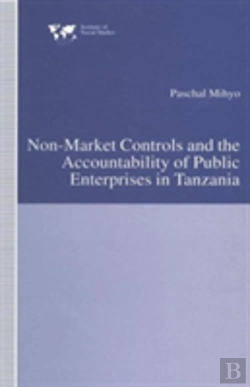 Bertrand.pt - Non-Market Controls And The Accountability Of Public Enterprises In Tanzania