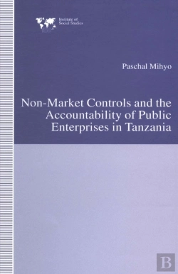 Bertrand.pt - Non-Market Controls And The Accountability Of Public Enterprises In Tanzania
