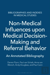 Non-Medical Influences Upon Medical Decision-Making And Referral Behavior