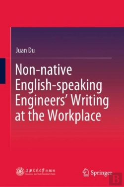 Bertrand.pt - Non-Native English-Speaking Engineersâ€™ Writing At The Workplace
