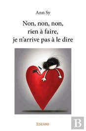 Non, Non, Non, Rien À Faire, Je N'Arrive Pas À Le Dire