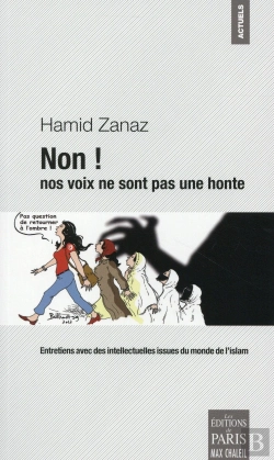 Bertrand.pt - Non ! Nos Voix Ne Sont Pas Une Honte ; Entretiens Avec Des Intellectuels Issues Du Monde De L'Islam