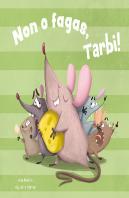 Non O Fagas, Tarbi