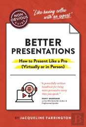 Non-Obvious Guide To Better Presentations