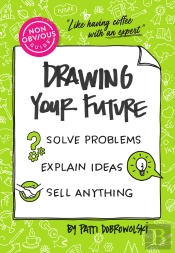 Non-Obvious Guide To Drawing Your Future