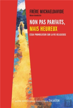 Bertrand.pt - Non Pas Parfaits, Mais Heureux ; Essai Provocateur Sur La Vie Religieuse