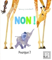 Non ! Pourquoi ?