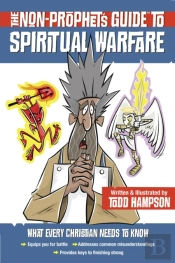 Non-Prophet'S Guide To Spiritual Warfare