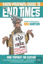 Non-Prophet'S Guide To The End Times