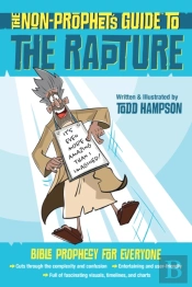 Non-Prophet'S Guide To The Rapture