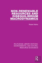 Non-Renewable Resources And Disequilibrium Macrodynamics