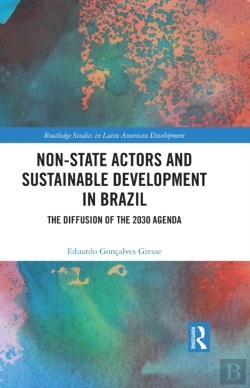 Bertrand.pt - Non-State Actors And Sustainable Development In Brazil