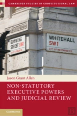Bertrand.pt - Non-Statutory Executive Powers And Judicial Review
