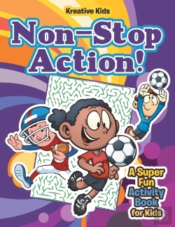 Bertrand.pt - Non-Stop Action! A Super Fun Activity Book For Kids