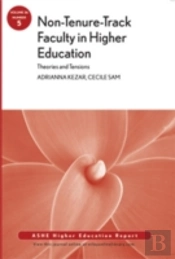 Non-Tenure-Track Faculty In Higher Education: Theories And Tensions