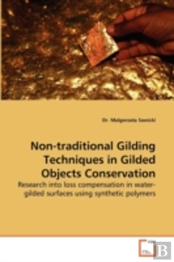 Bertrand.pt - Non-Traditional Gilding Techniques In Gilded Objects Conservation