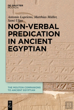 Bertrand.pt - Non-Verbal Predication In Ancient Egyptian